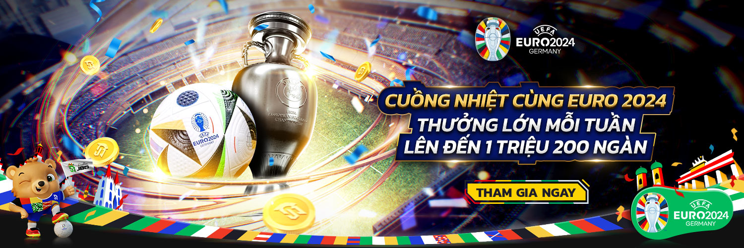 Cuồng nhiệt Euro 2024 cùng JBO - Thưởng lớn mỗi tuần lên đến 1 triệu 200 ngàn